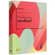Malpraxis medical. Jurisprudenta nationala si europeana