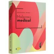 Malpraxis medical. Jurisprudenta nationala si europeana