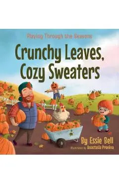 Playing Through the Seasons: Crunchy Leaves, Cozy Sweaters
