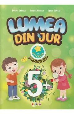 Lumea din jur cu stickere pentru apreciere 5 ani+
