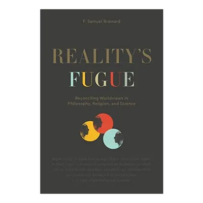 Reality's Fugue