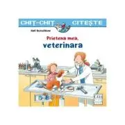 Prietena mea, veterinara