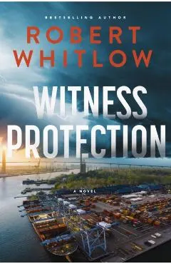 Witness Protection: A Legal Suspense Novel