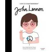 John Lennon. Volumul 33. Copii cu visuri indraznete