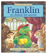 Franklin și clubul lui secret - Paperback brosat - Paulette Bourgeois