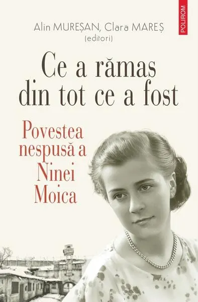 Ce a rămas din tot ce a fost - Paperback brosat - Alin Mureșan, Clara Mareș