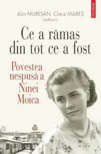 Ce a rămas din tot ce a fost - Paperback brosat - Alin Mureșan, Clara Mareș