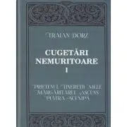 Cugetari nemuritoare, volumul 1
