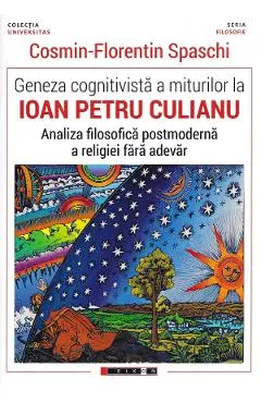 Geneza cognitivista a miturilor la Ioan Petru Culianu