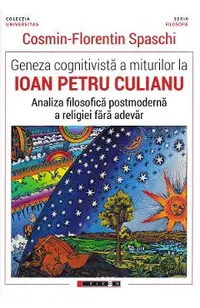 Geneza cognitivista a miturilor la Ioan Petru Culianu