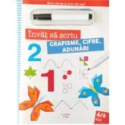 Invat sa scriu. Grafisme, cifre, adunari. Scrie, sterge si scrie din nou!