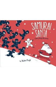 Samurai Santa: A Very Ninja Christmas