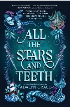 All the Stars and Teeth