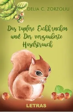 eBook Das tapfere Eichhornchen und Der Verzauberte Haselstrauch