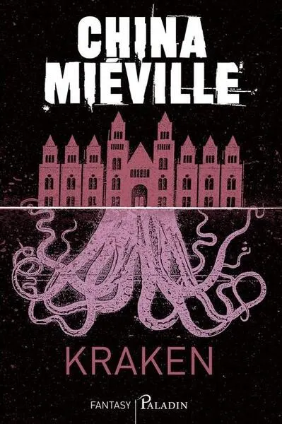 Kraken - Hardcover - China Miéville