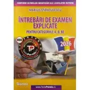 Intrebari de examen auto explicate pentru categoriile A, B, BE -2026 (acces cont online)