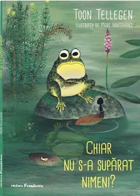 Chiar nu s-a supărat nimeni? - Paperback - Toon Tellegen