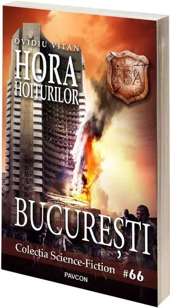 Hora hoiturilor. București (Vol.6) România Sub Asediu (RSA) - Paperback brosat - Ovidiu Vitan