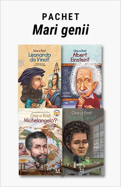 Pachet Mari genii. Cine a fost Leonardo da Vinci?/Cine a fost Albert Einstein?/Cine a fost Michelangelo?/Cine a fost Marie Curie?