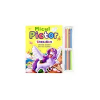 Micul pictor. Unicorni - Paperback