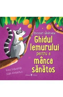 Ghidul lemurului pentru a manca sanatos. Obiceiuri sanatoase