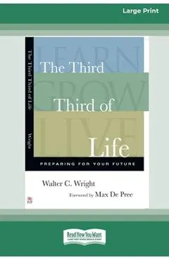 The Third Third of Life: Preparing for Your Future (16pt Large Print Format)