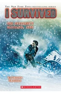 I Survived the Children's Blizzard, 1888 (I Survived #16), Volume 16