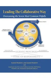 Leading The Collaborative Way: Overcoming the Seven Most Common Pitfalls
