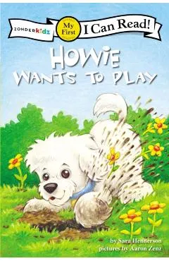Howie Wants to Play: My First