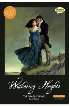 Wuthering Heights the Graphic Novel: Original Text