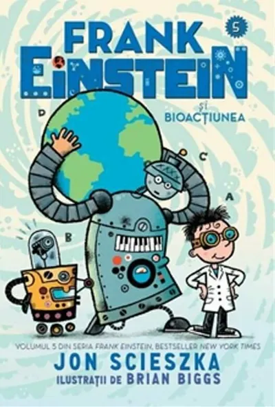 Frank Einstein si bioactiunea