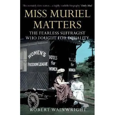 Miss Muriel Matters