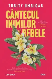 Cântecul inimilor rebele - Paperback brosat - Thrity Umrigar