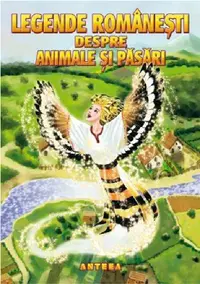 Legende romanesti despre animale si pasari |