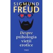 Despre psihologia vietii erotice