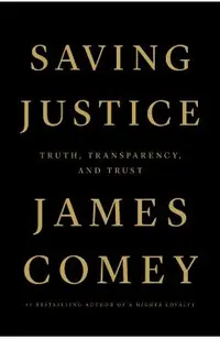 Saving Justice: Truth, Transparency, and Trust