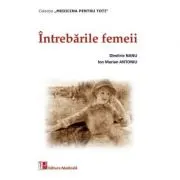 Intrebarile femeii