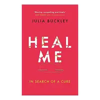 Heal Me: In Search of a Cure