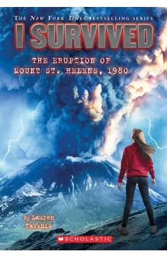I Survived the Eruption of Mount St. Helens, 1980 (I Survived #14), Volume 14