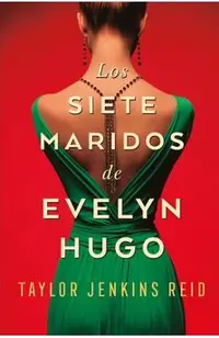 Los Siete Maridos de Evelyn Hugo
