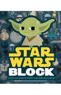 Star Wars Block: Over 100 Words Every Fan Should Know