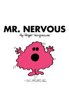 Mr. Nervous