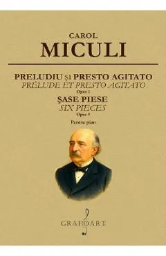 Preludiu si Presto agitato. Sase piese