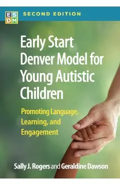 Early Start Denver Model for Young Autistic Children: Promoting Language, Learning, and Engagement