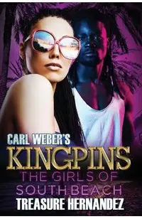Carl Weber's Kingpins: The Girls of South Beach