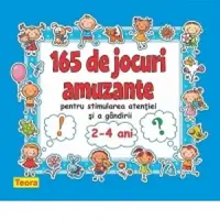 165 de jocuri amuzante pentru stimularea atentiei si a gandirii pentru 2-4 ani