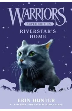 Warriors Super Edition: Riverstar's Home
