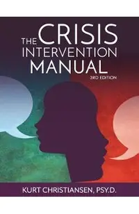 The Crisis Intervention Manual, 3rd Edition