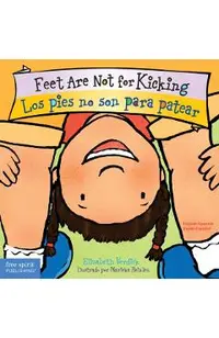 Feet Are Not for Kicking / Los Pies No Son Para Patear