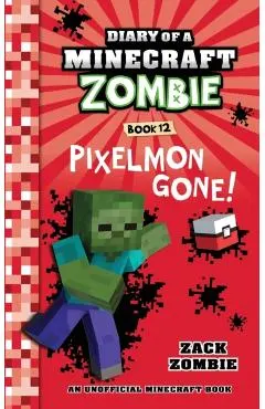 Diary of a Minecraft Zombie, Book 12: Pixelmon Gone!